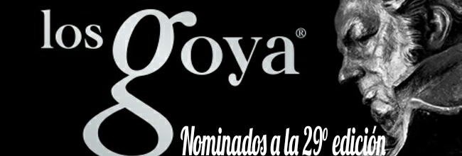 Nominados A La 29ª Edición De Los Premios Goya Cinescopia 